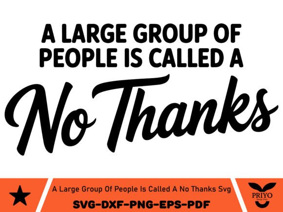 A Large Group of People is Called a No