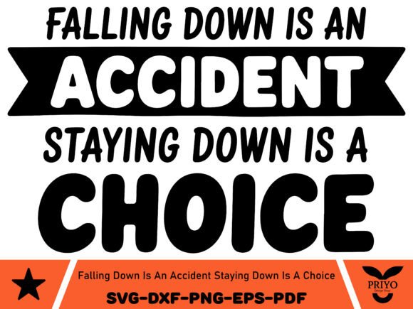 Falling Down is an Accident Staying Down