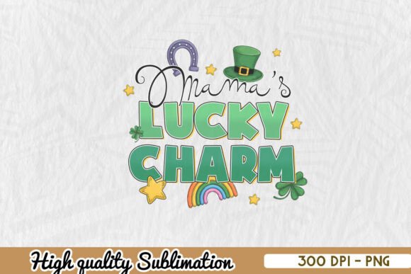 Mama’s Lucky Charm Sublimation PNG