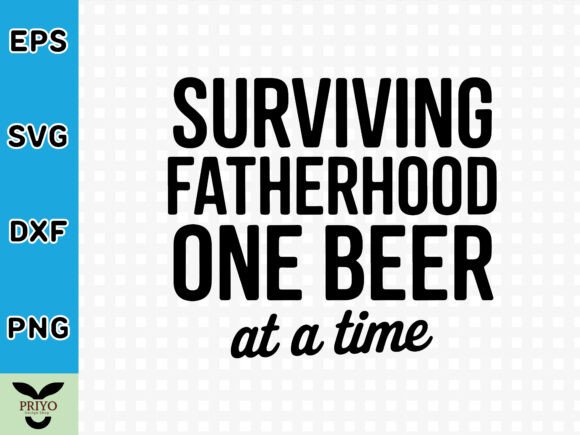 Surviving Fatherhood One Beer at a Time