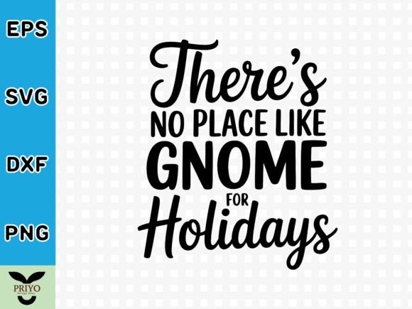 There’s No Place Like Gnome for Holidays
