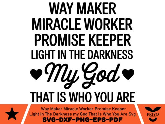 Way Maker Miracle Worker Promise Keeper